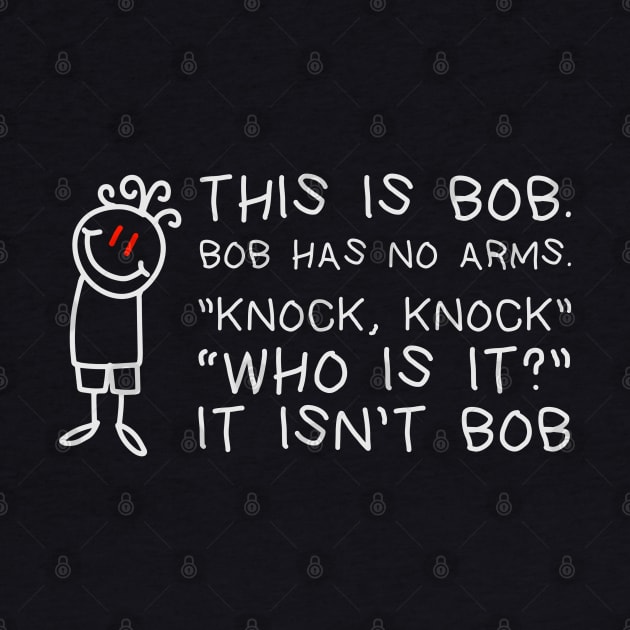 Sarcasm Sayings - This is Bob by FFAFFF